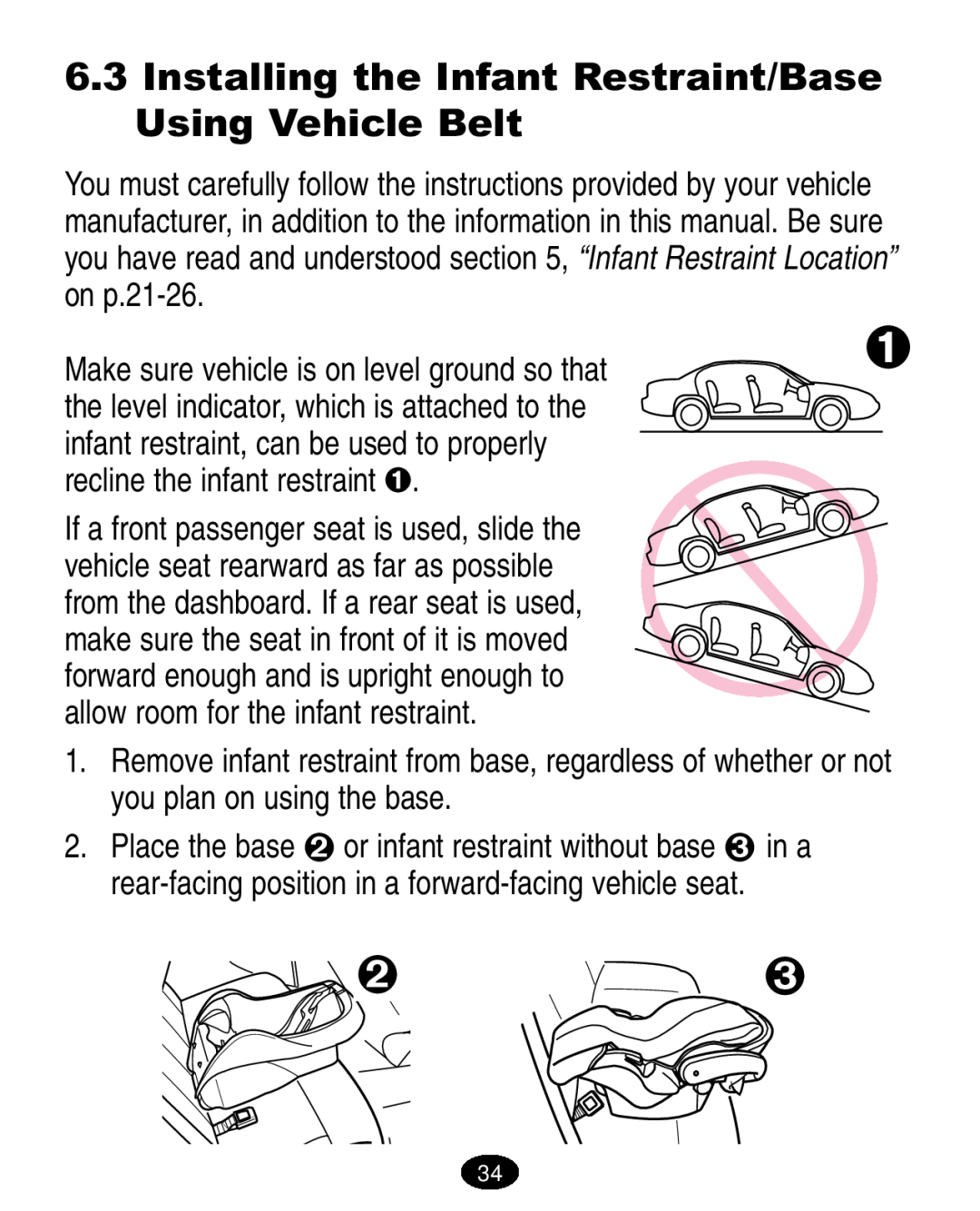 Graco ISPA005AA Installing the Infant Restraint/Base Using Vehicle Belt, Make sure vehicle is on level ground so that 