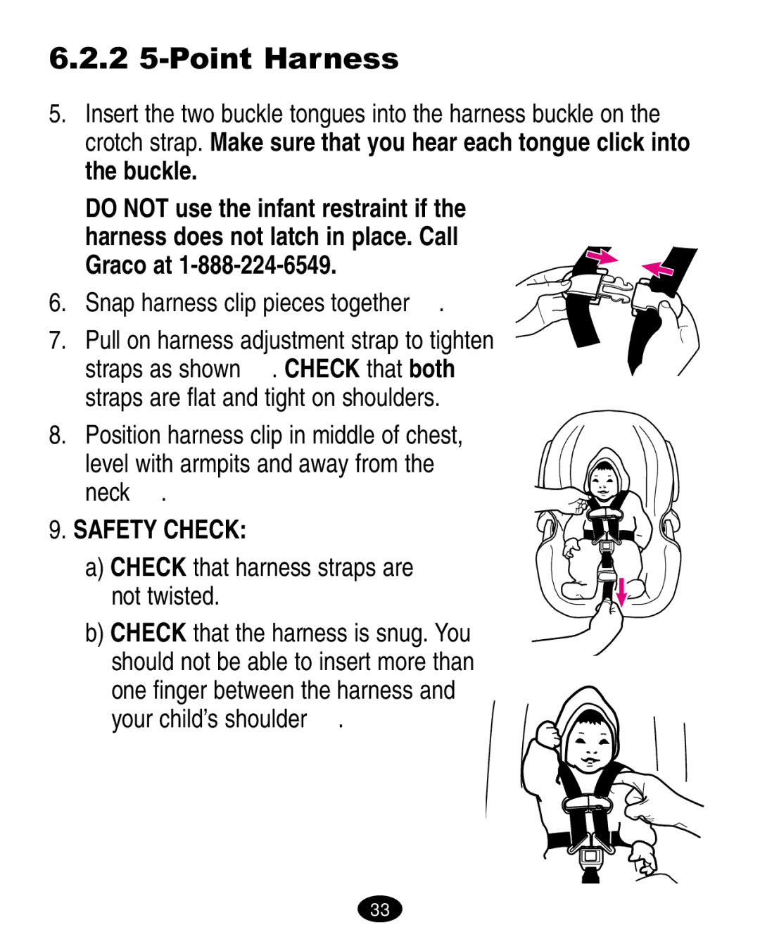 Graco ISPA008AA manual Snap harness clip pieces together , Check that harness straps are not twisted 