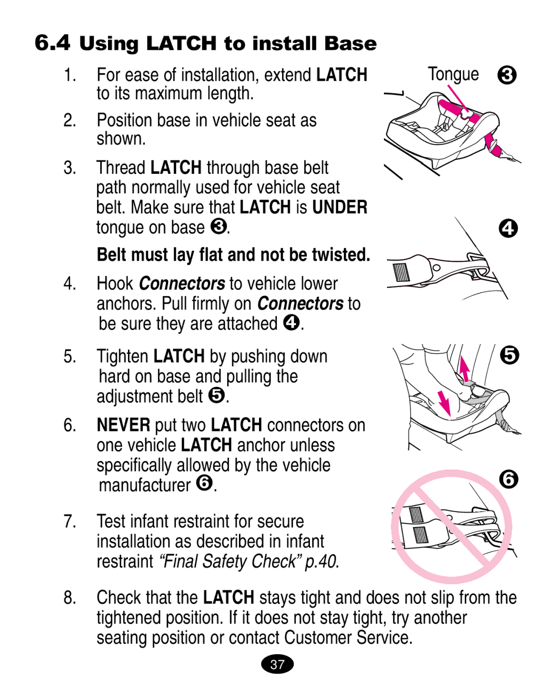 Graco ISPA008AA manual Tighten Latch by pushing down, Specifically allowed by the vehicle manufacturer , Tongue  