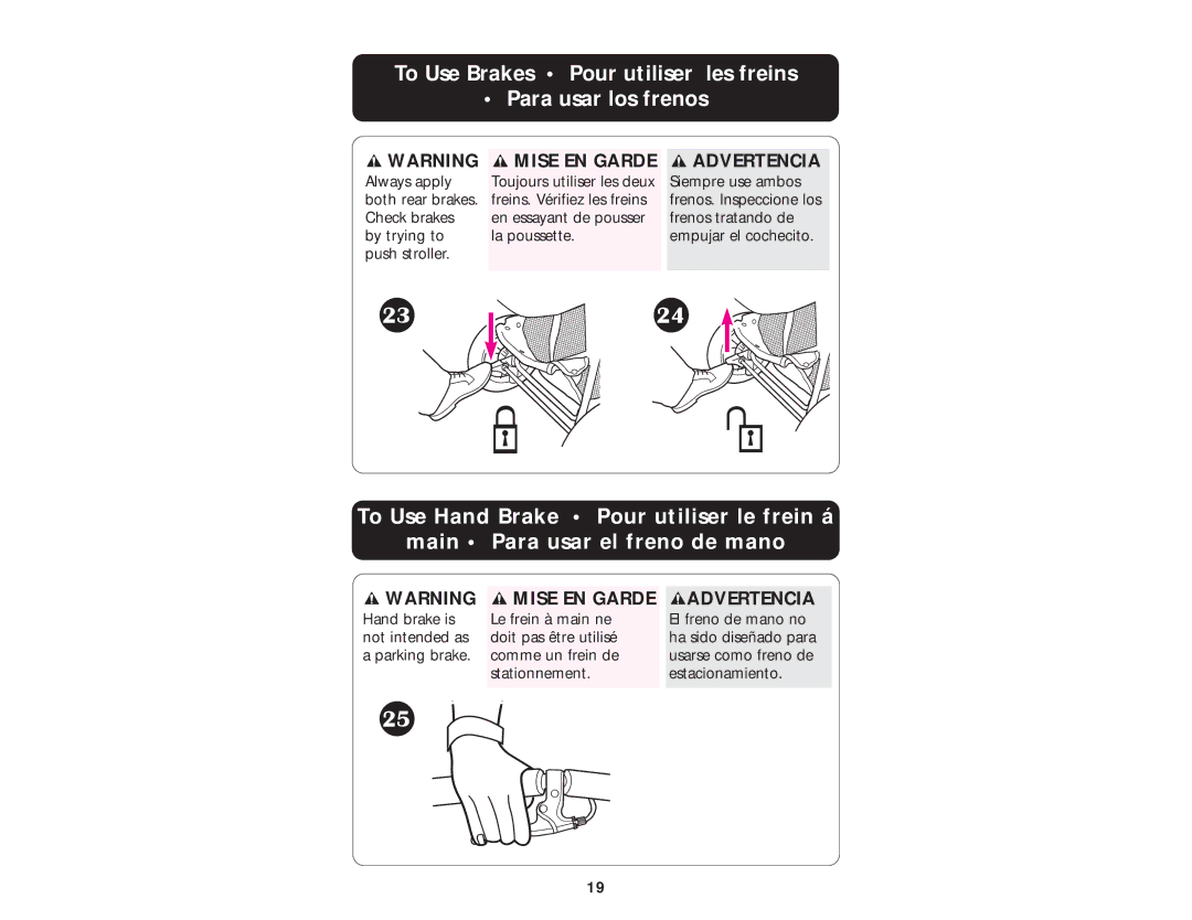 Graco ISPA010AD manual To Use Brakes Pour utiliser les freins Para usar los frenos 