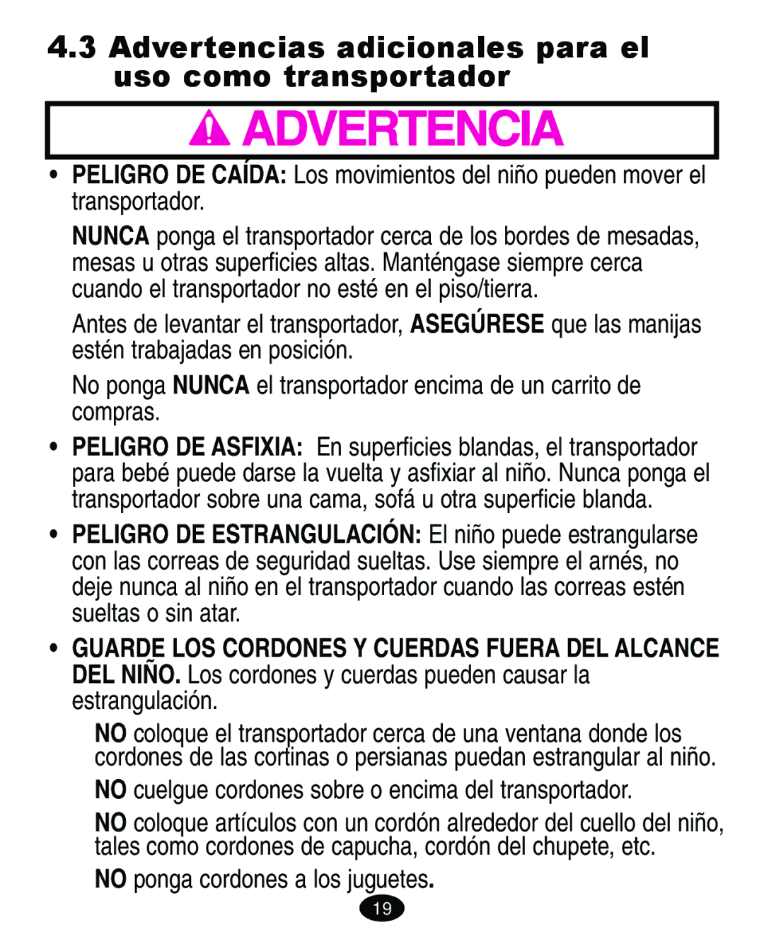 Graco ISPA010AD manual Advertencias adicionales para el uso como transportador, No ponga cordones a los juguetes 