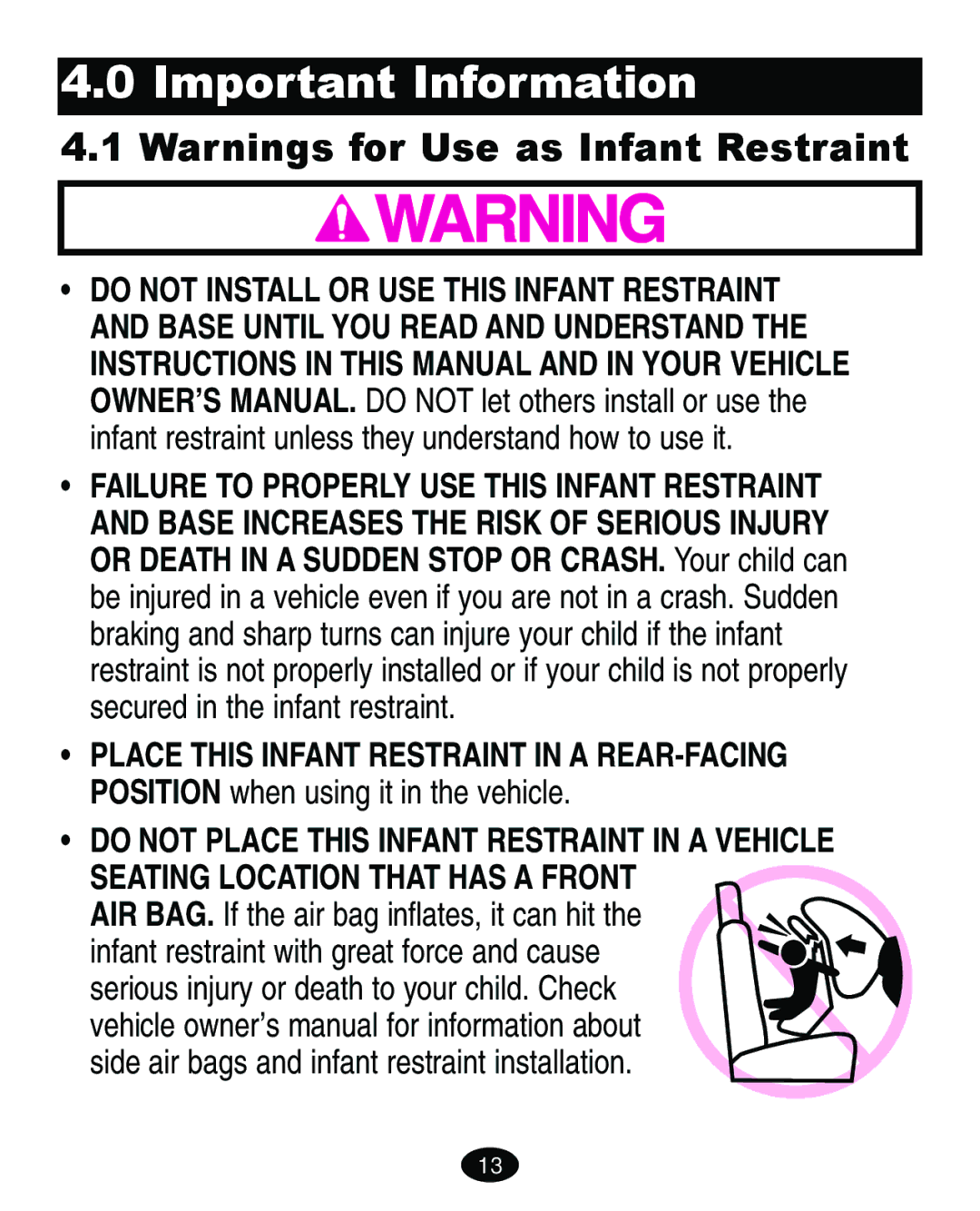 Graco ISPA067AA manual Important Information, Do not Place this Infant Restraint in a Vehicle 