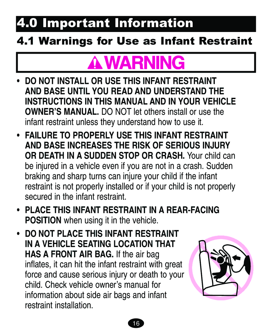 Graco ISPA067AE manual Important Information, Do not Place this Infant Restraint 