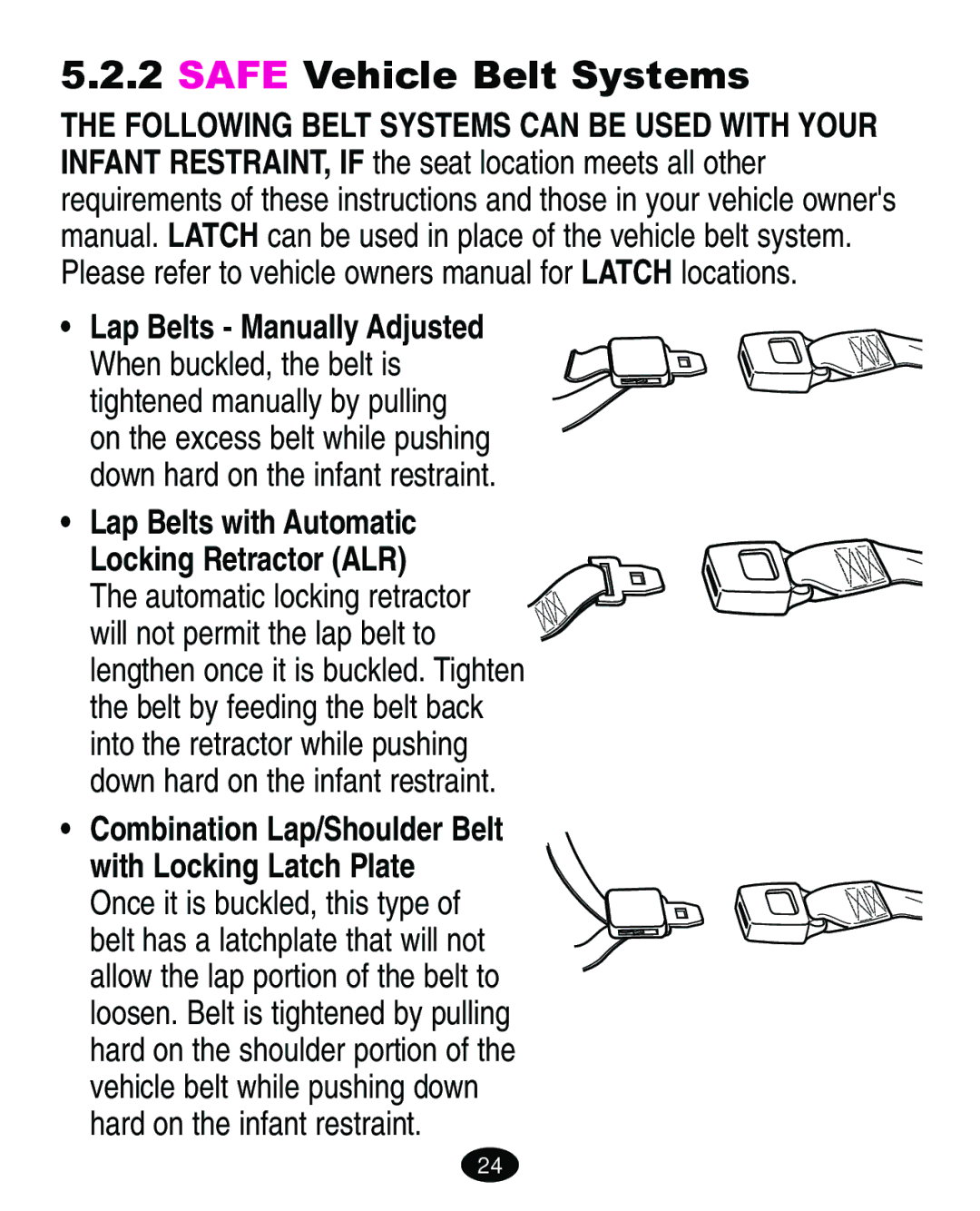 Graco ISPA067AE manual Safe Vehicle Belt Systems, Lap Belts with Automatic Locking Retractor ALR 