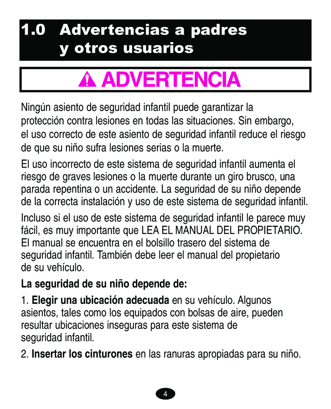 Graco ISPA067AE manual Advertencias a padres y otros usuarios, De su vehículo 