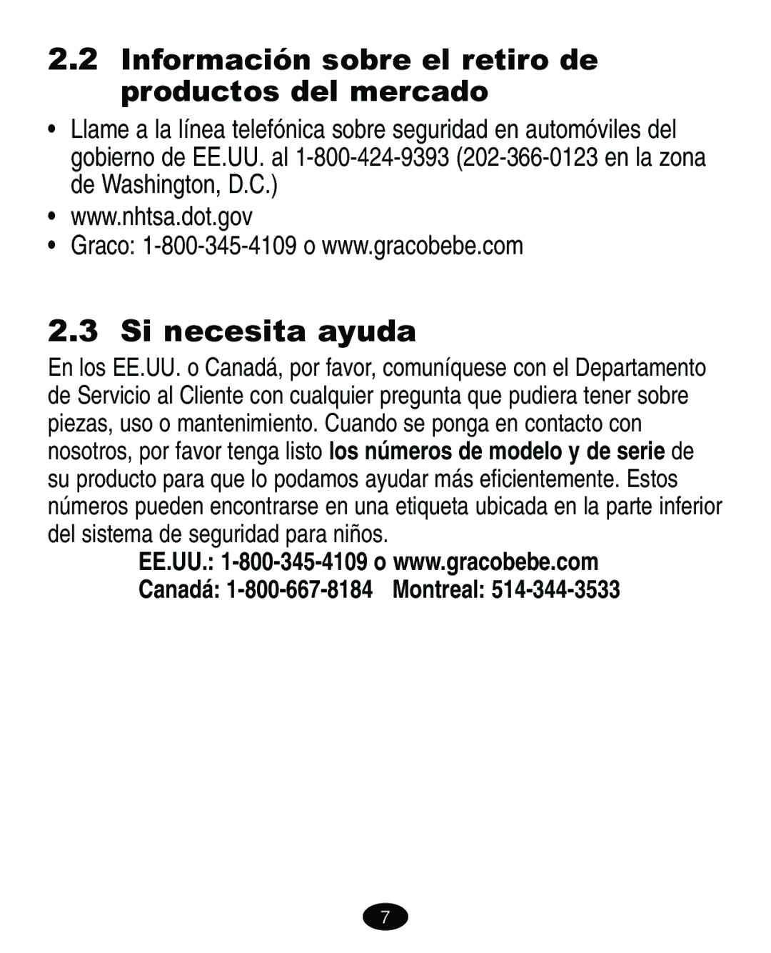 Graco ISPA067AE manual Si necesita ayuda, Información sobre el retiro de productos del mercado 