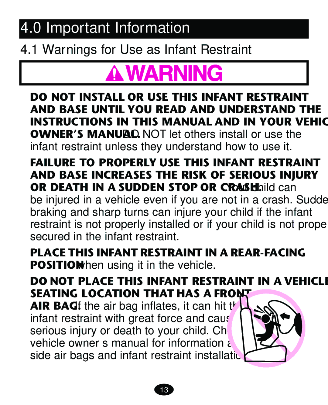 Graco ISPA089AD manual Important Information, Do not Place this Infant Restraint in a Vehicle 