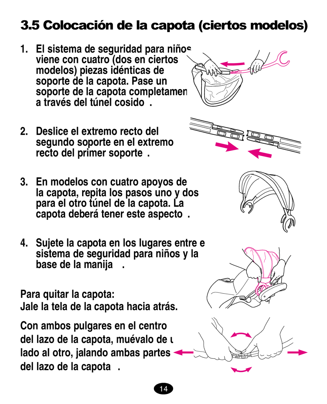 Graco ISPA108AA Colocación de la capota ciertos modelos, Sujete la capota en los lugares entre el, Para quitar la capota 