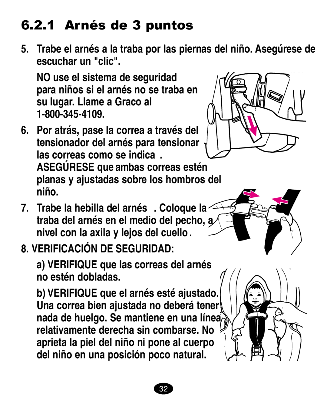 Graco ISPA108AA manual 1 Arnés de 3 puntos, Verifique que las correas del arnés no estén dobladas 