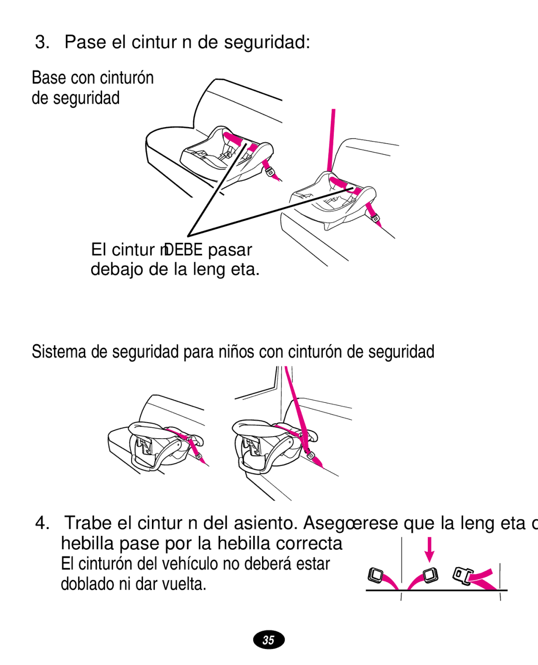 Graco ISPA108AA manual Pase el cinturón de seguridad, Hebilla pase por la hebilla correcta , Doblado ni dar vuelta 