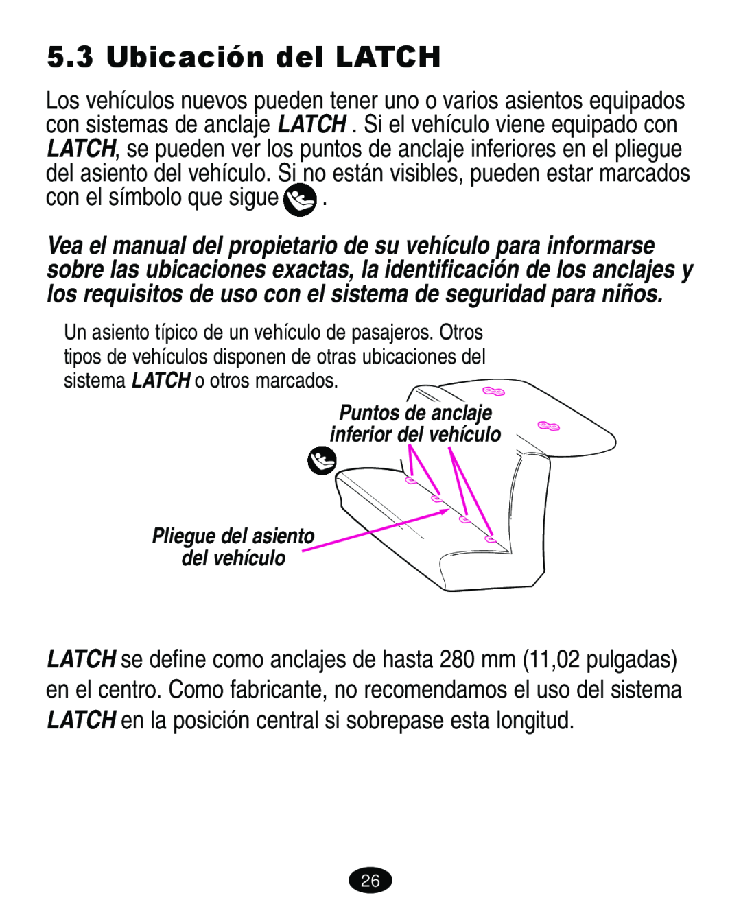 Graco ISPA108AB manual Ubicación del LATCH, Puntos de anclaje inferior del vehículo Pliegue del asiento 