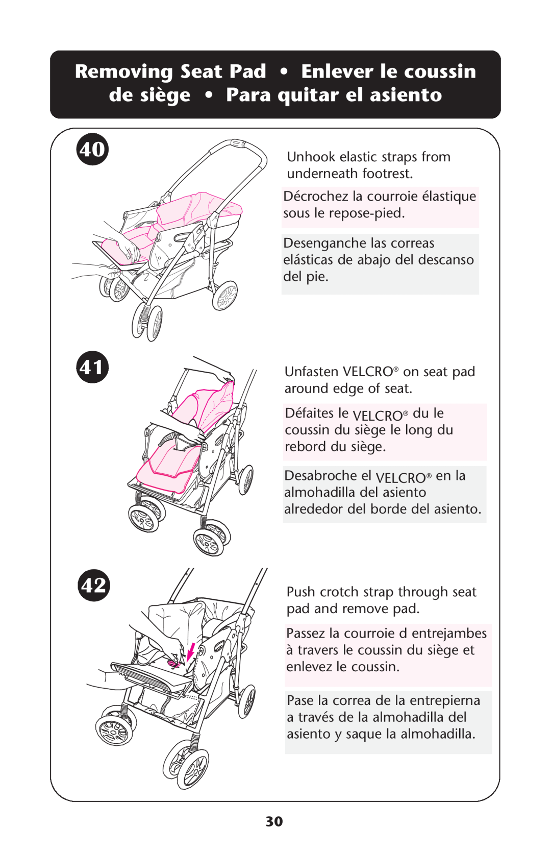 Graco ISPA108AB manual Removing Seat Pad Enlever le coussin, de siège Para quitar el asiento 