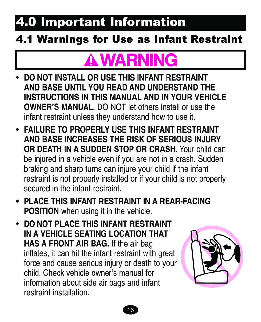 Graco ISPA108AB manual Important Information, Warnings for Use as Infant Restraint, Do Not Place This Infant Restraint 