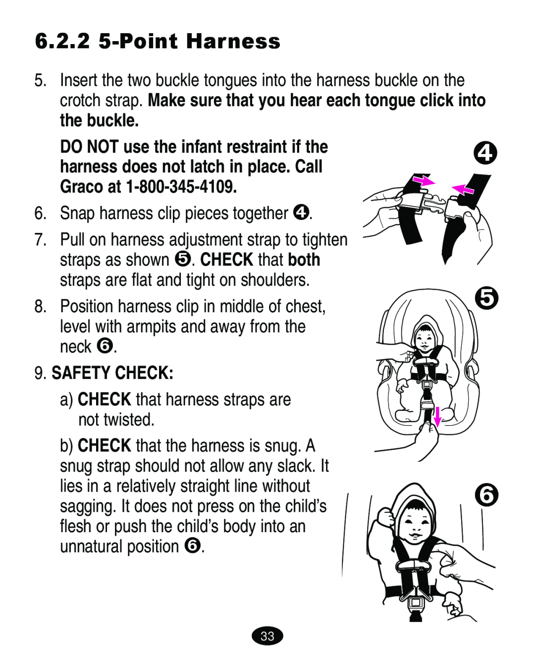 Graco ISPA108AB manual 6.2.2 5-Point Harness, DO NOT use the infant restraint if the, Safety Check 