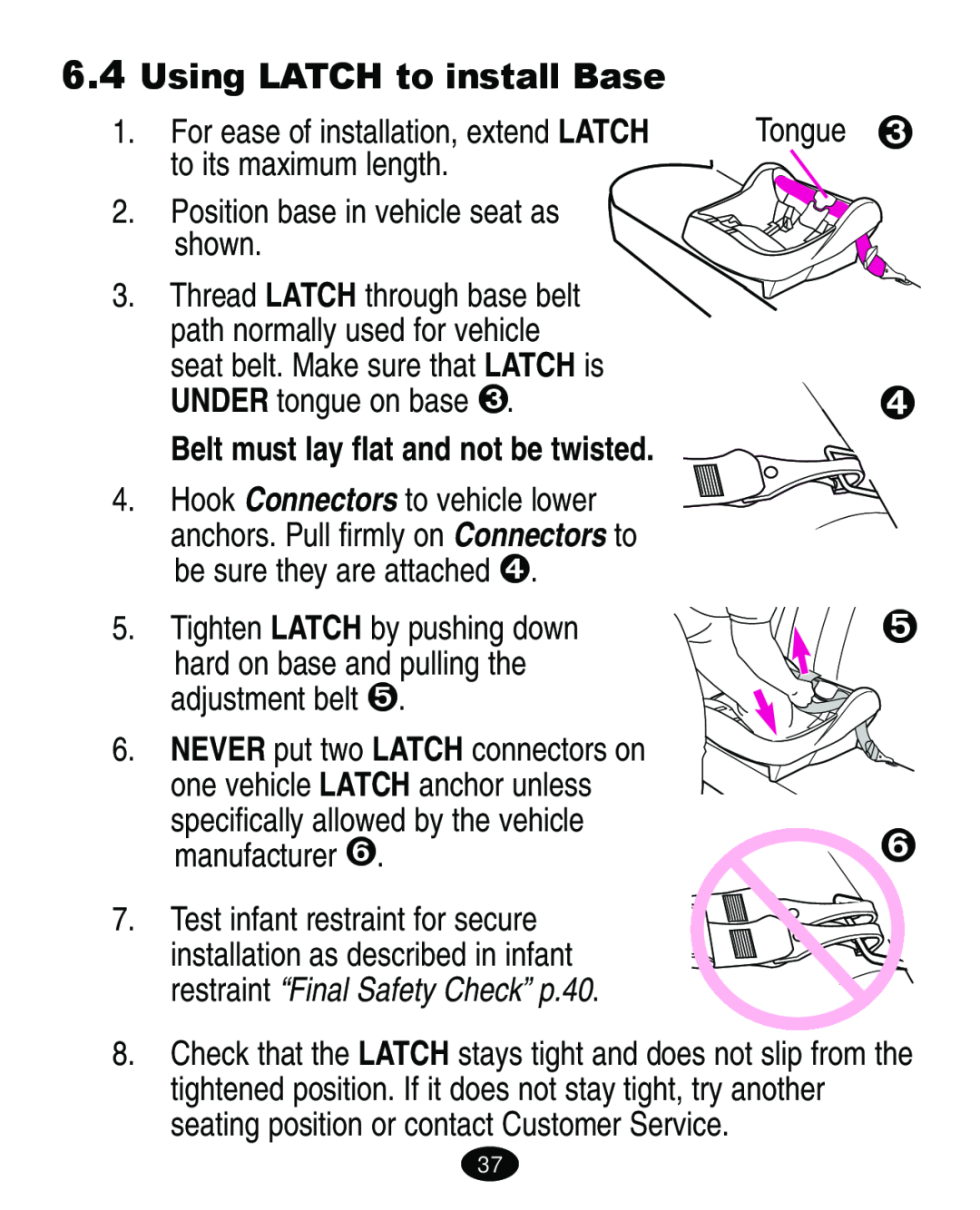 Graco ISPA108AB manual Using LATCH to install Base, restraint “Final Safety Check” p.40 