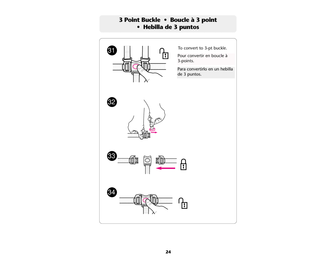 Graco ISPA109AB manual Point Buckle Boucle à 3 point Hebilla de 3 puntos 