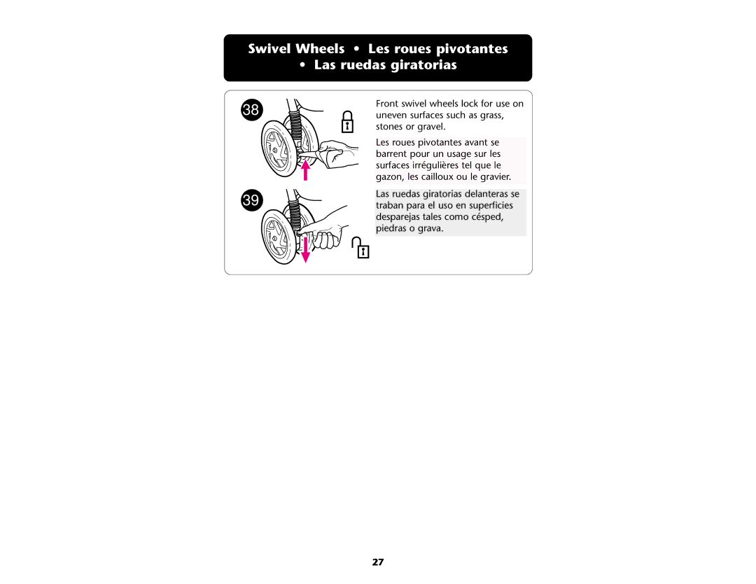 Graco ISPA109AB manual Swivel Wheels Les roues pivotantes Las ruedas giratorias 