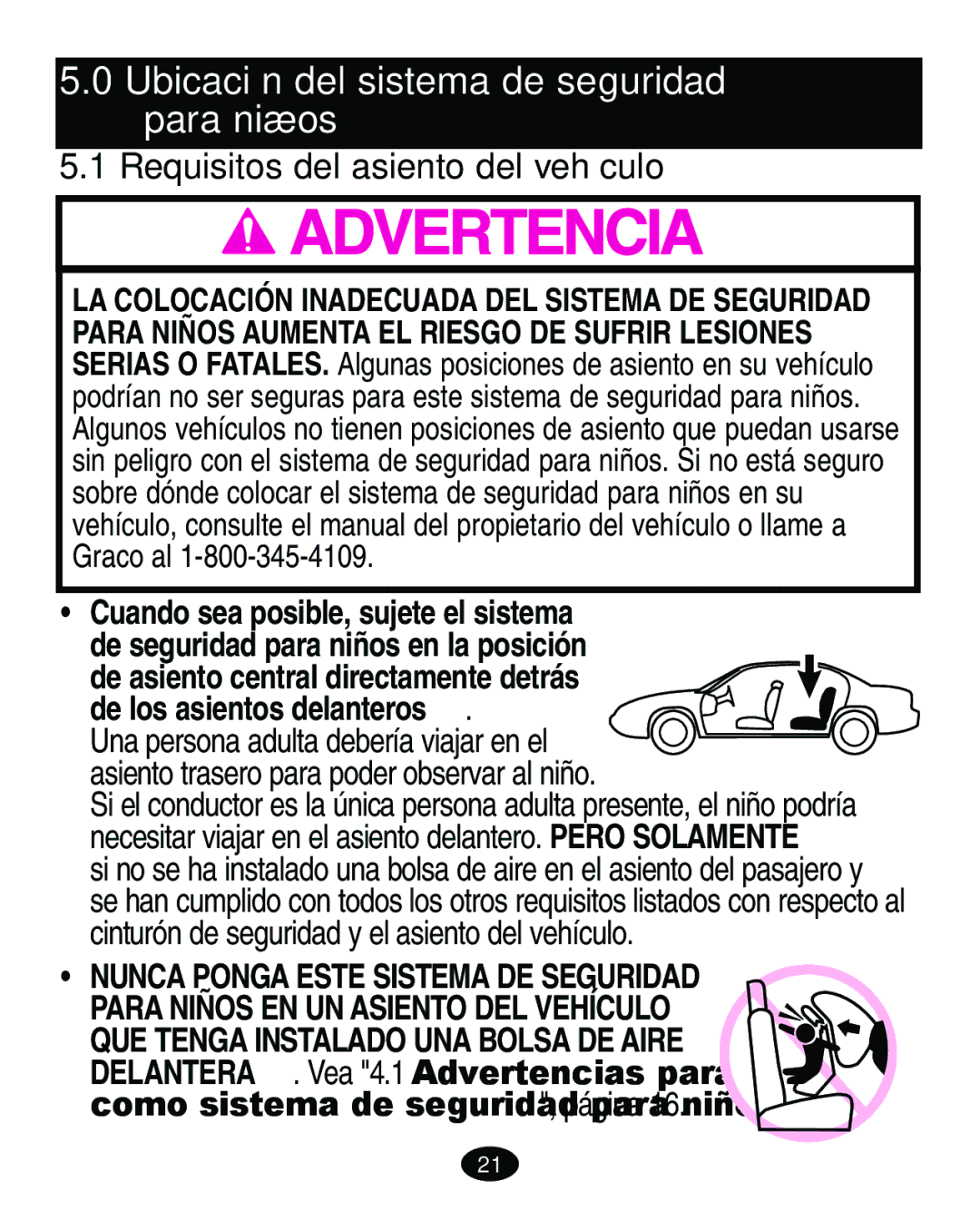 Graco ISPA109AC manual Ubicación del sistema de seguridad para niños, Nunca Ponga Este Sistema DE Seguridad 