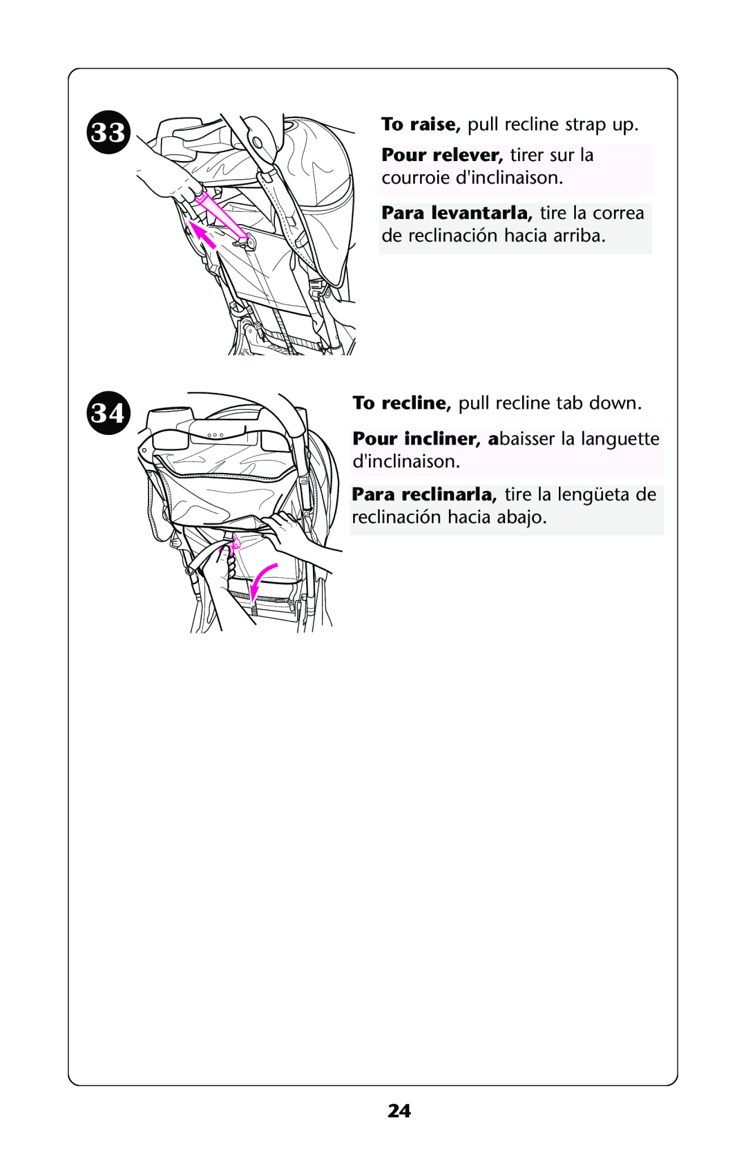 Graco ISPA113AA owner manual To raise, pull recline strap up 