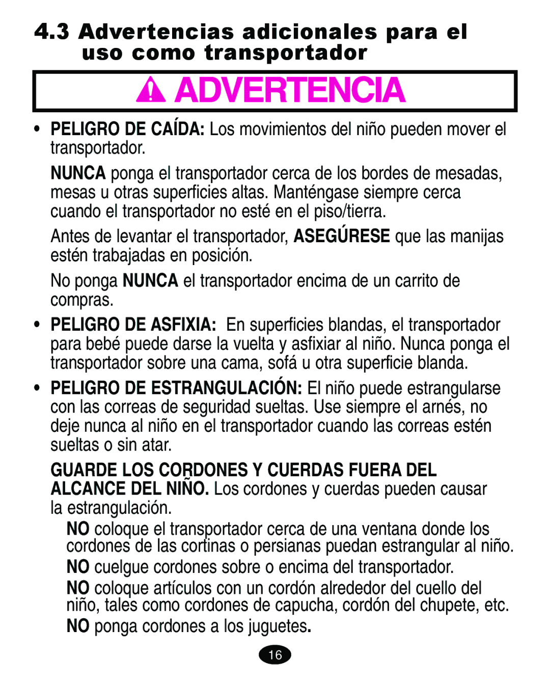 Graco ISPA113AA manual Advertencias adicionales para el uso como transportador, No ponga cordones a los juguetes 