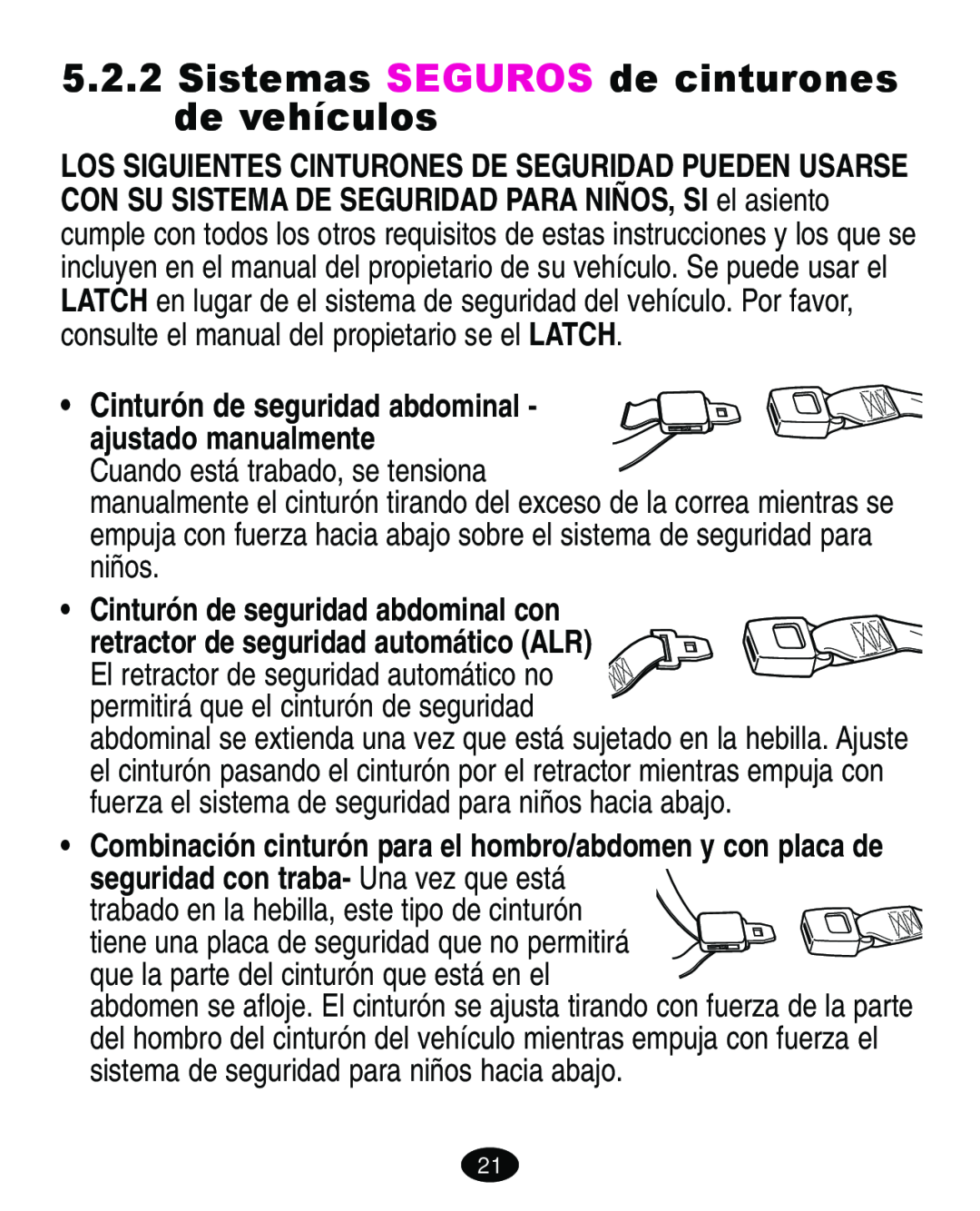 Graco ISPA113AA manual Sistemas SEGUROS de cinturones de vehículos, Cinturón de seguridad abdominal con 