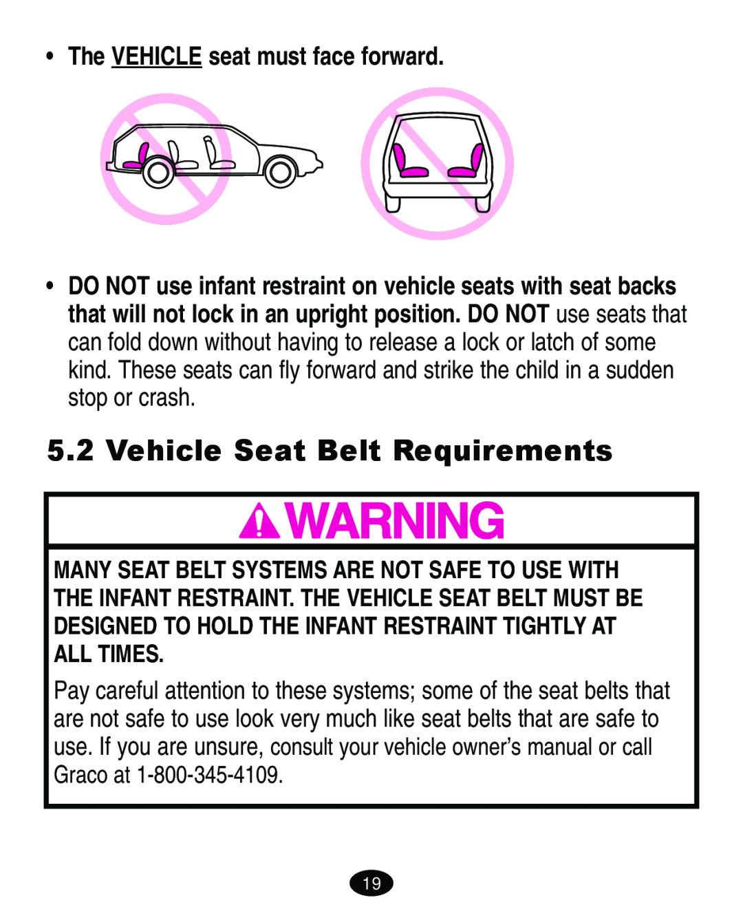 Graco ISPA113AA manual Vehicle Seat Belt Requirements, The VEHICLE seat must face forward 