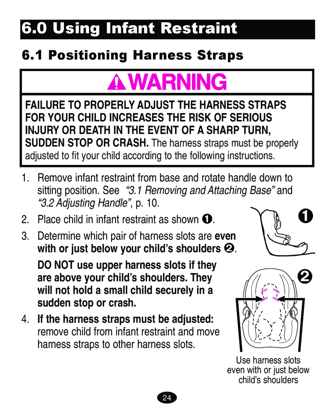 Graco ISPA113AA manual Using Infant Restraint, Positioning Harness Straps, sudden stop or crash 