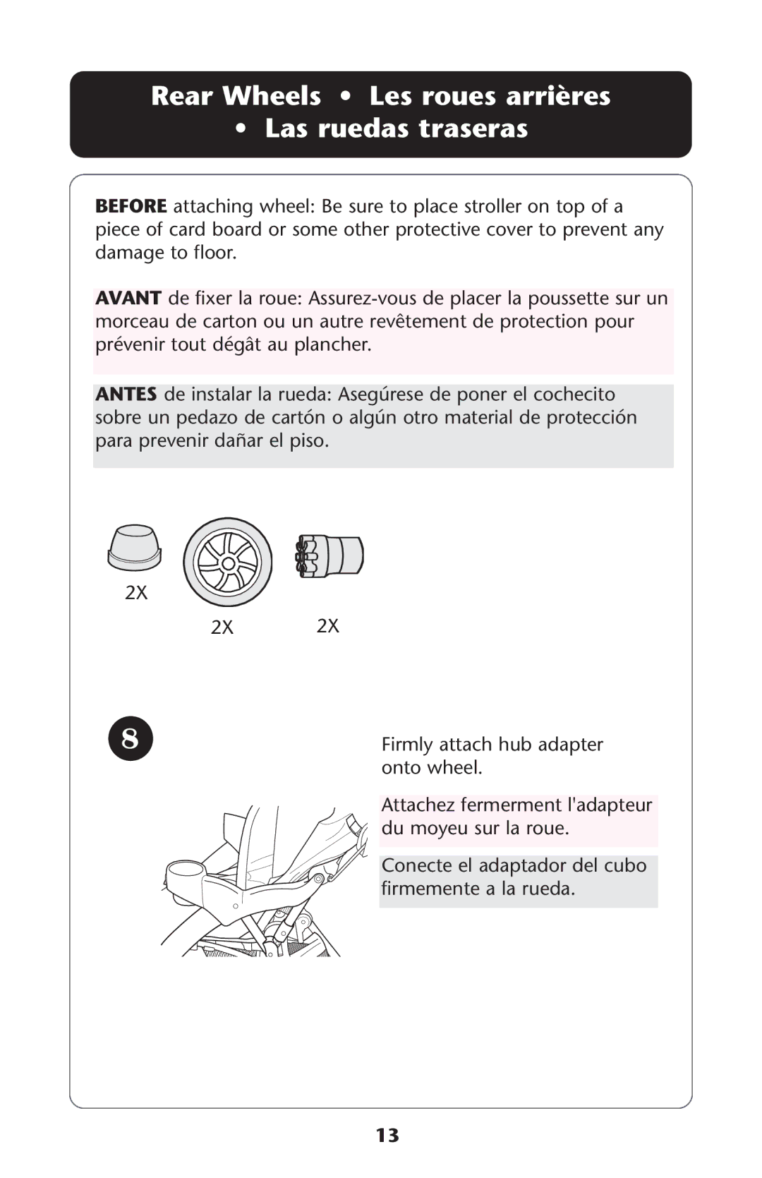 Graco ISPA113AB manual Rear Wheels Les roues arrières Las ruedas traseras 