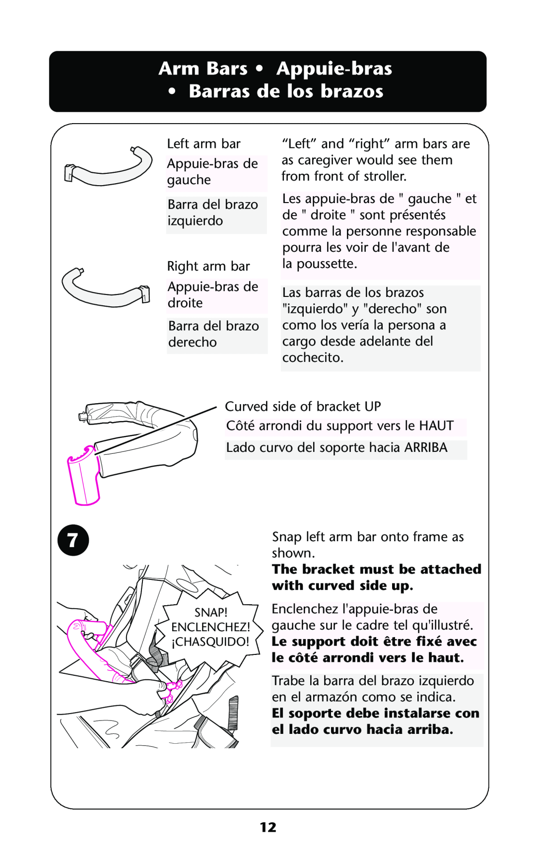 Graco ISPA114AB manual Arm Bars Appuie-bras Barras de los brazos, The bracket must be attached, with curved side up 