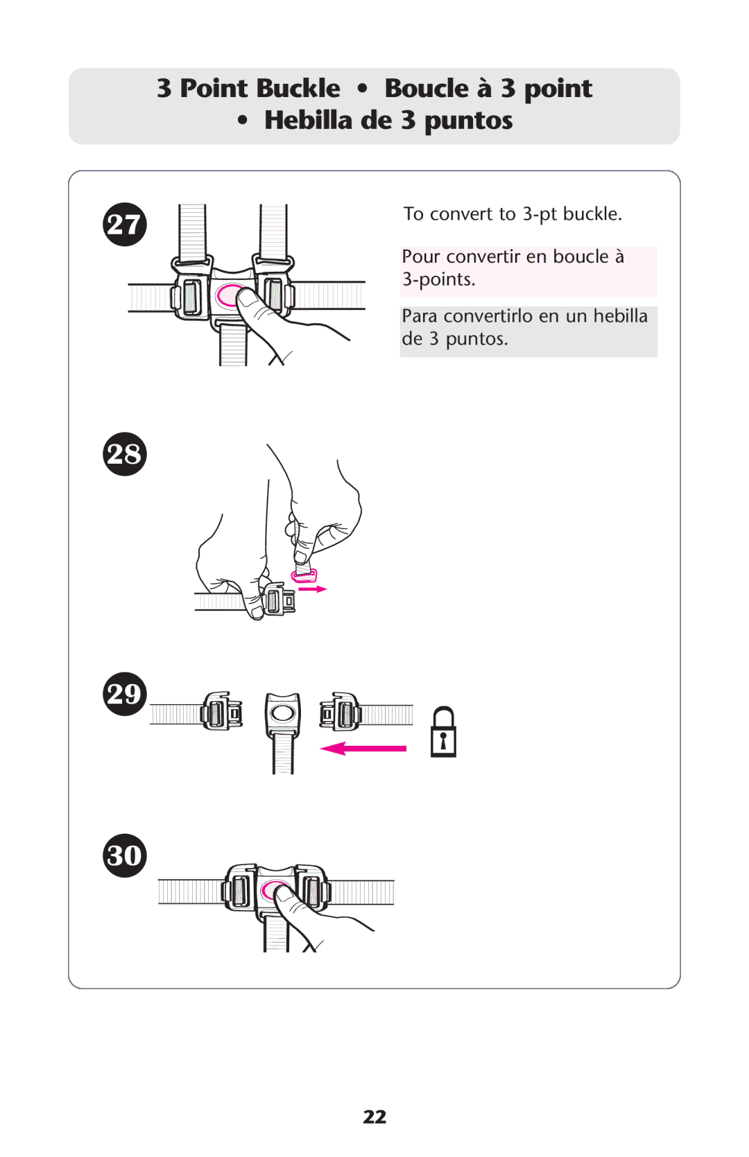 Graco ISPA118AC manual Point Buckle Boucle à 3 point Hebilla de 3 puntos 