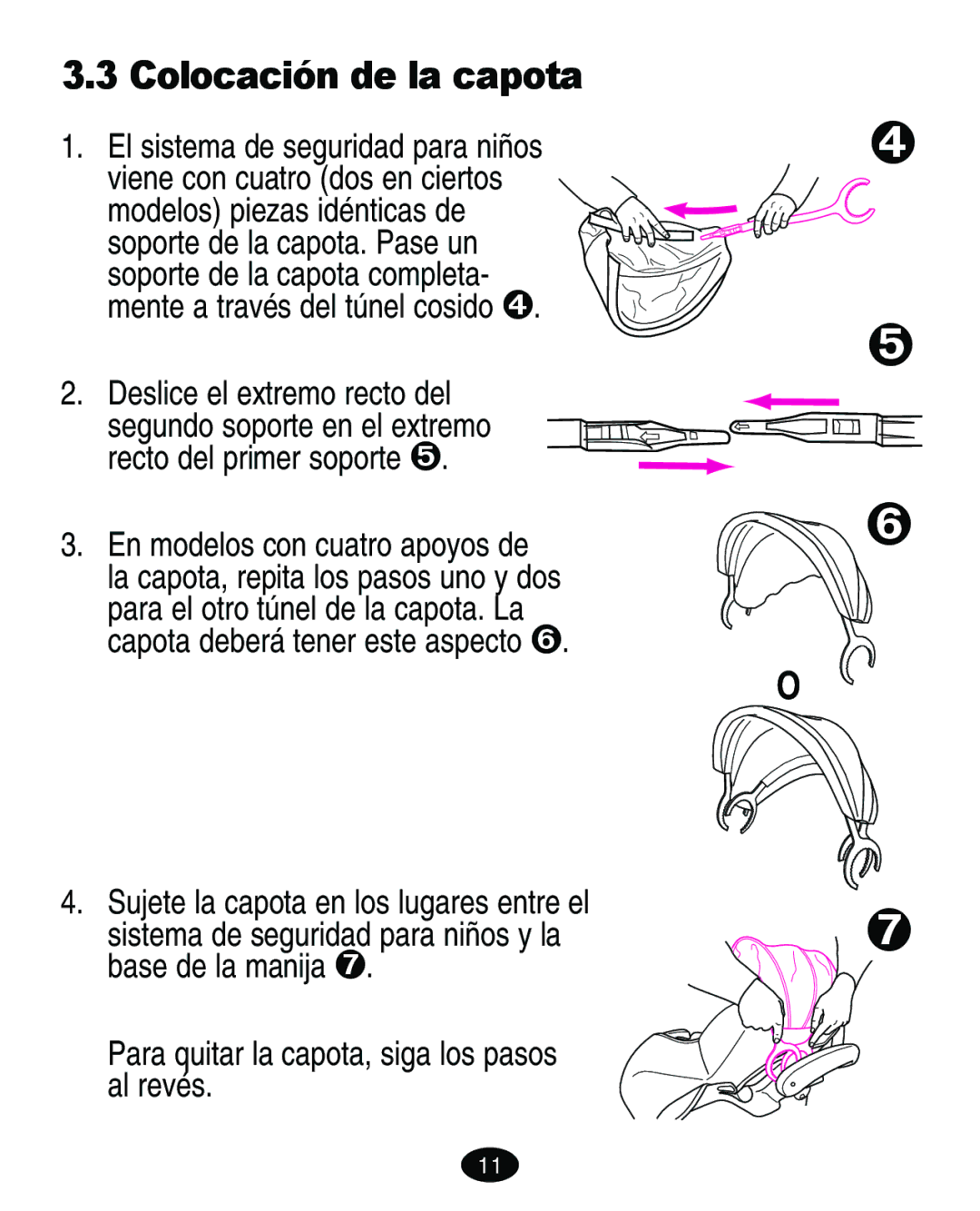 Graco ISPA118AC manual Colocación de la capota, Para quitar la capota, siga los pasos al revés 