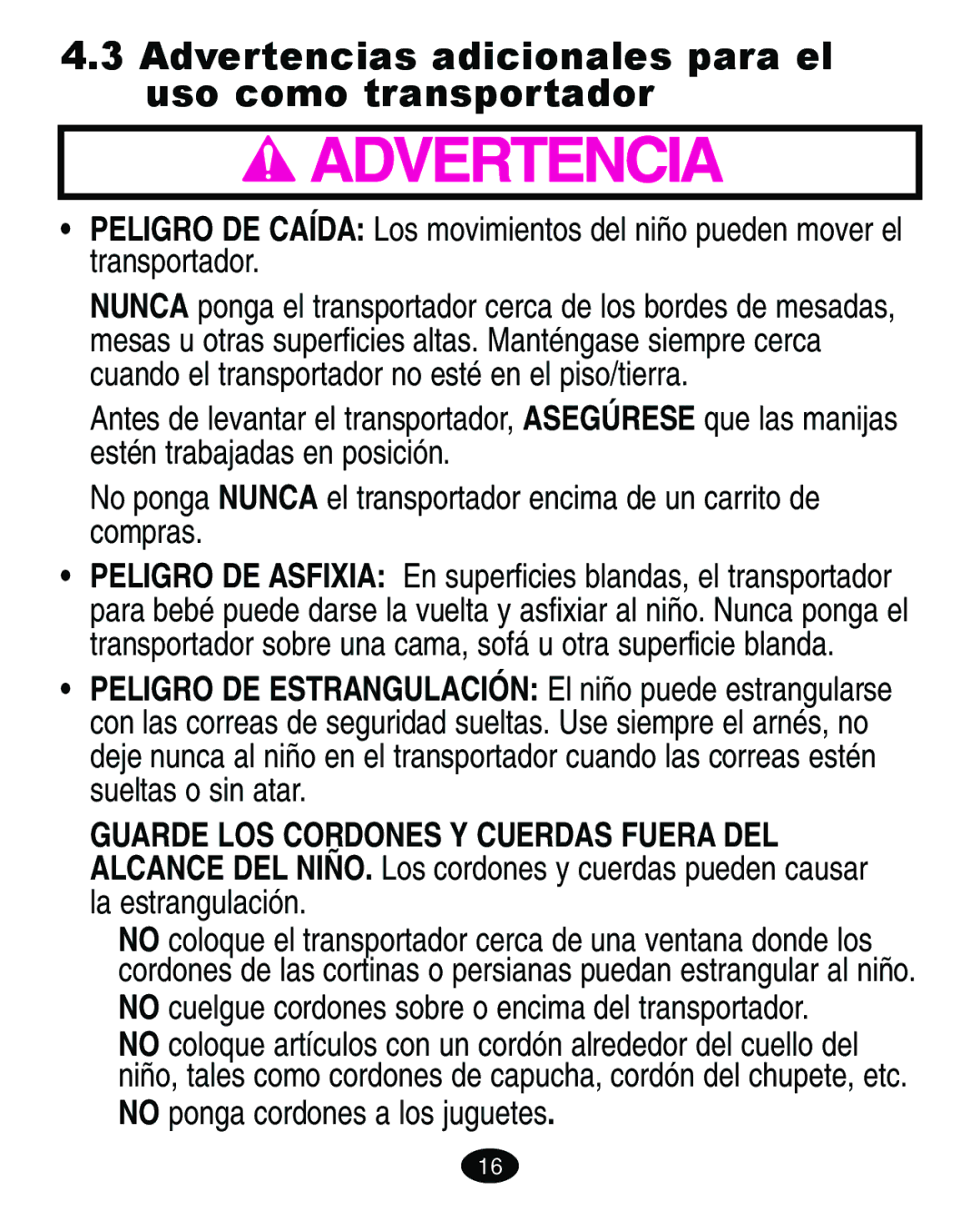 Graco ISPA118AC manual Advertencias adicionales para el uso como transportador, No ponga cordones a los juguetes 