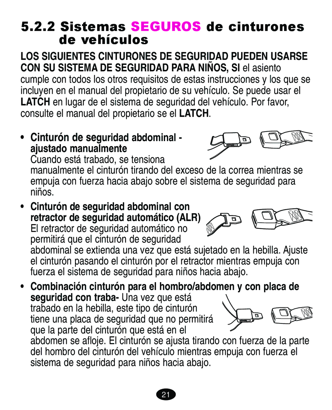 Graco ISPA118AC manual Sistemas Seguros de cinturones de vehículos, Cinturón de seguridad abdominal con 