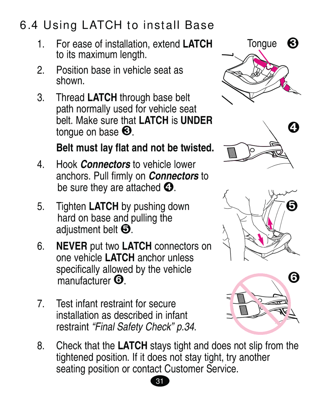 Graco ISPA119AB Belt. Make sure that Latch is Under tongue on base ›, Hook Connectors to vehicle lower, Tongue › 