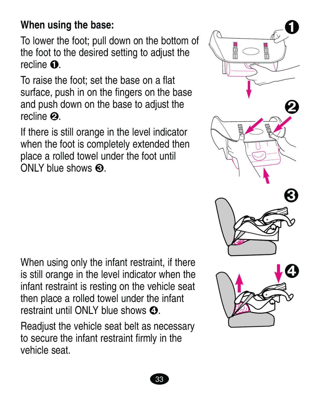 Graco ISPA119AB owner manual When using the base 