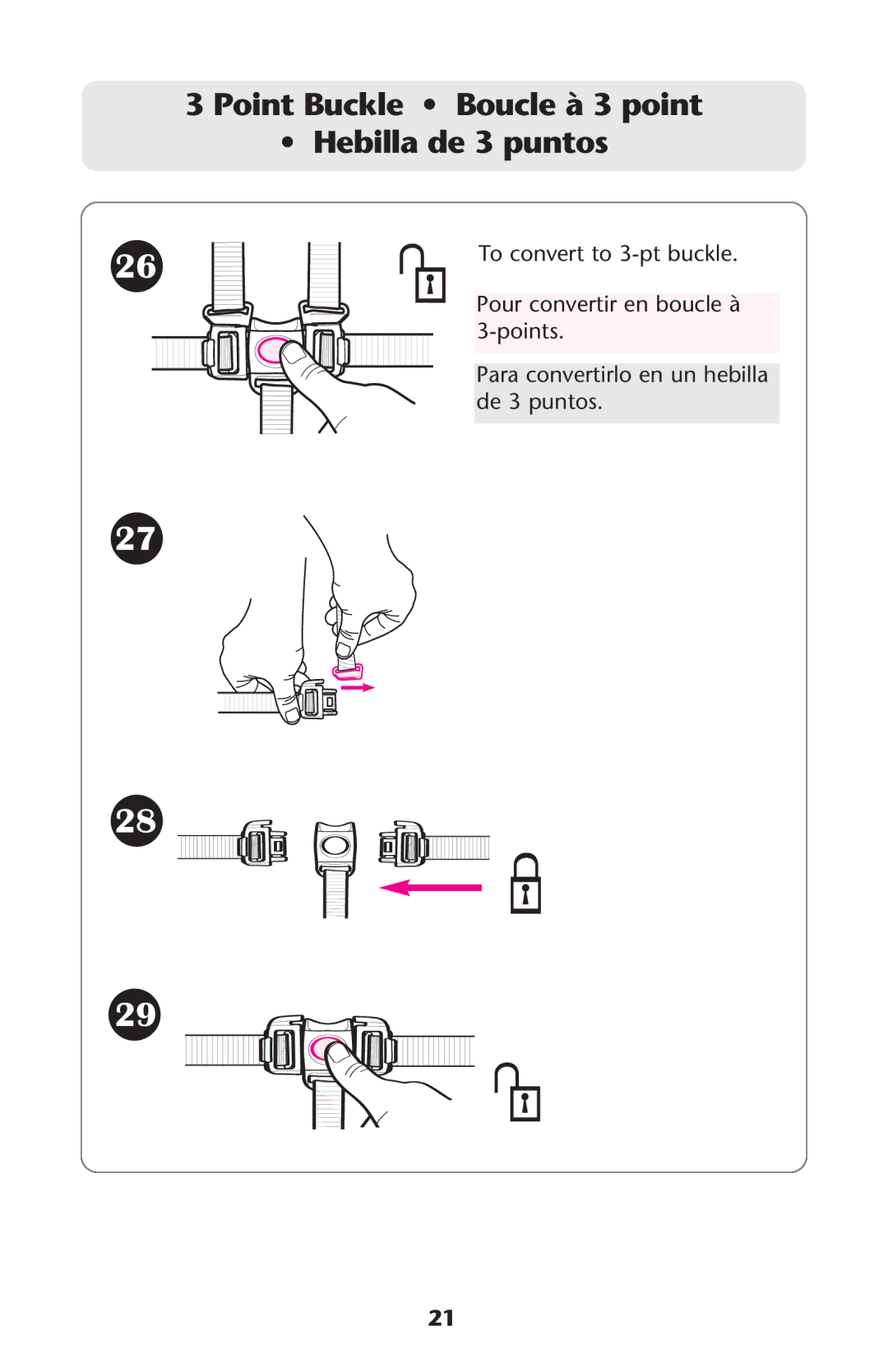 Graco ISPA135AB manual Point Buckle Boucle à 3 point Hebilla de 3 puntos 