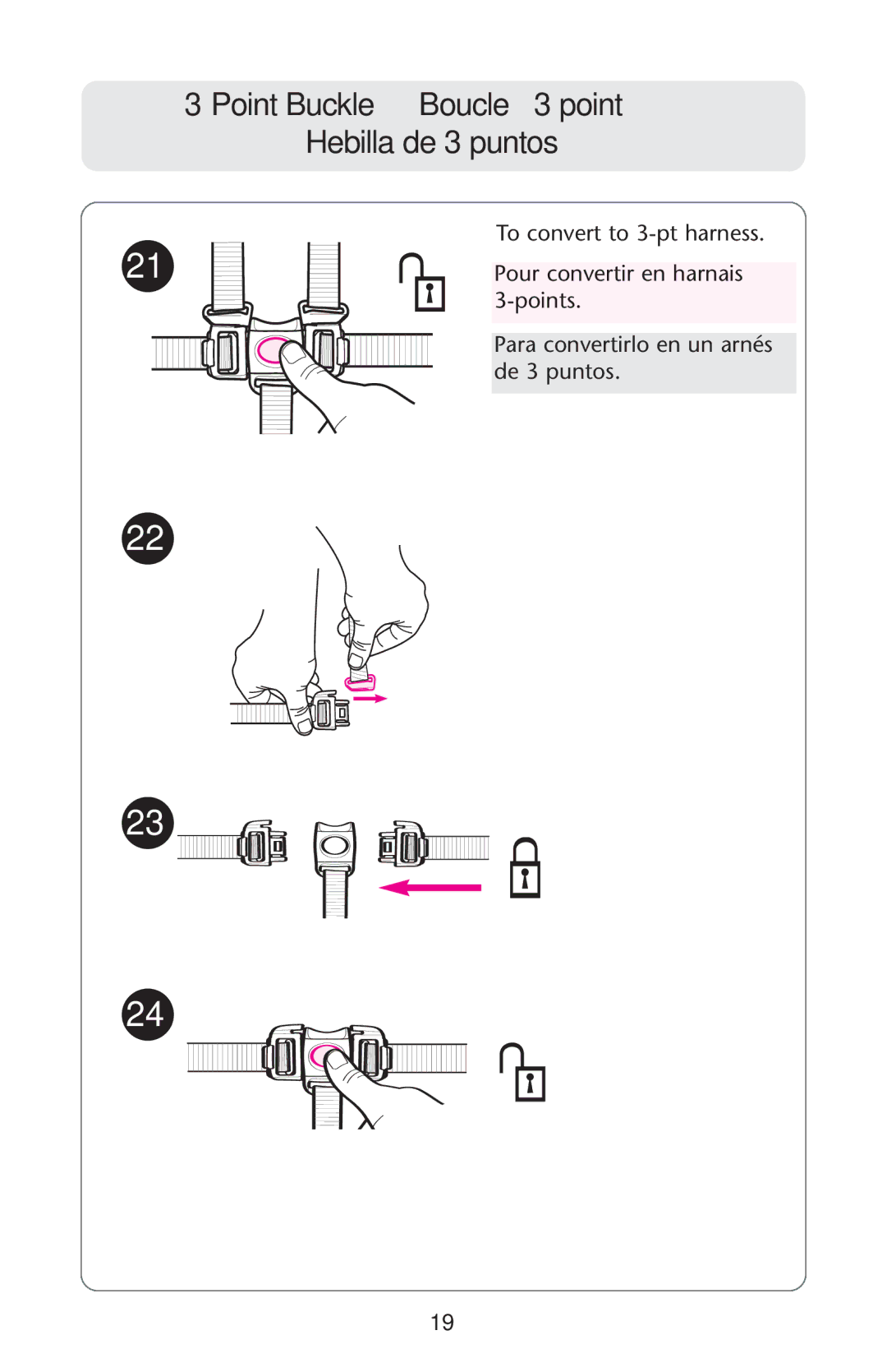 Graco ISPA162AB manual Point Buckle Boucle à 3 point Hebilla de 3 puntos 