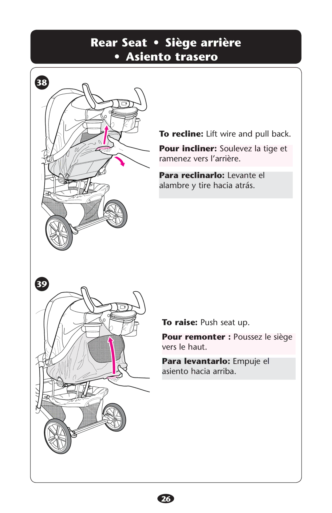 Graco ISPA216AB manual Rear Seat Siège arrière Asiento trasero, Para reclinarlo Levante el alambre y tire hacia atrás 