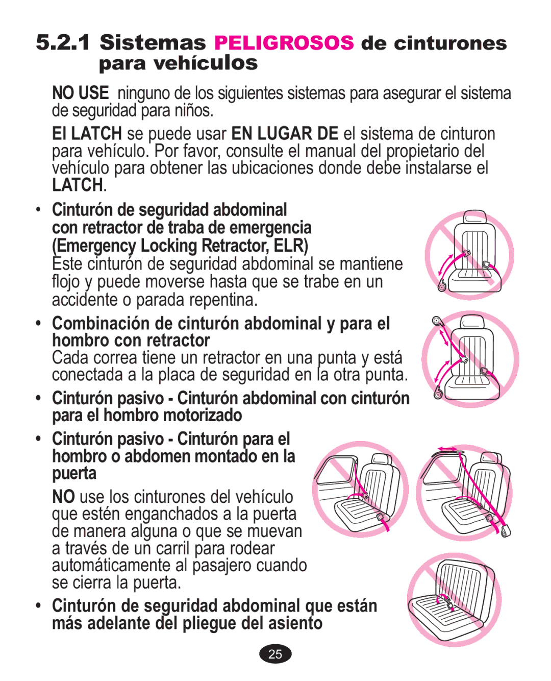 Graco ISPA237AA owner manual Sistemas Peligrosos de cinturones para vehículos, Latch 