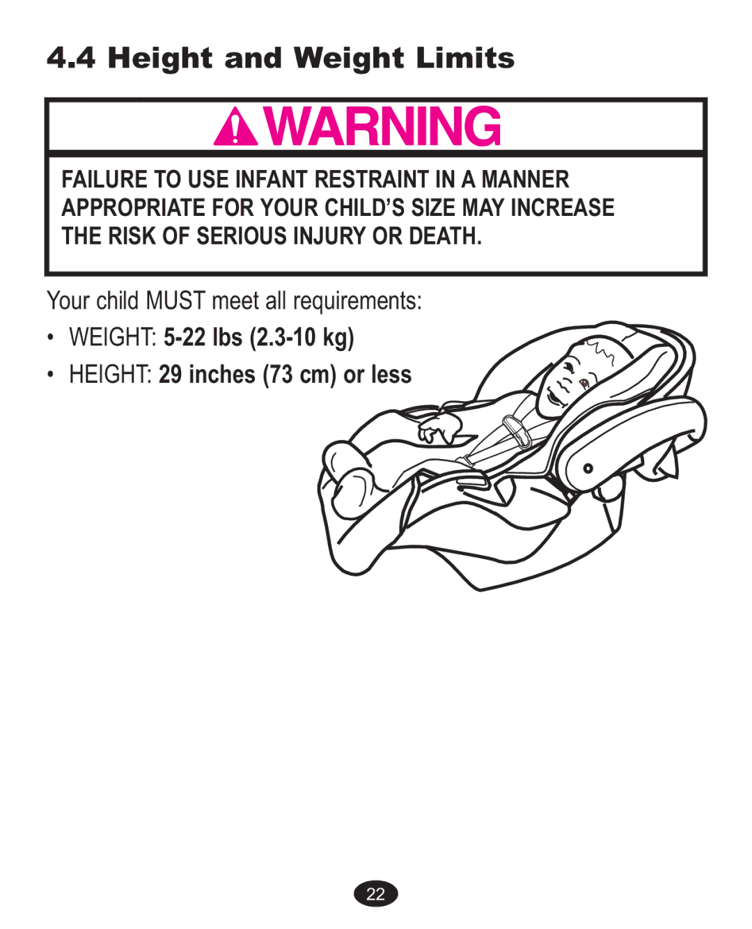 Graco ISPA237AA owner manual Height and Weight Limits, Weight 5-22 lbs 2.3-10 kg Height 29 inches 73 cm or less 