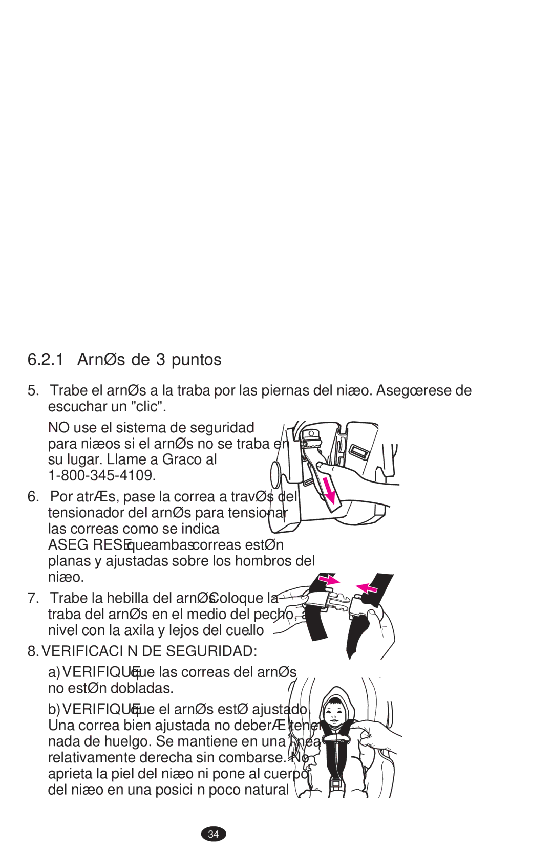 Graco ISPA273AB, 1752033 owner manual 1 Arnés de 3 puntos, Verifique que las correas del arnés no estén dobladas 