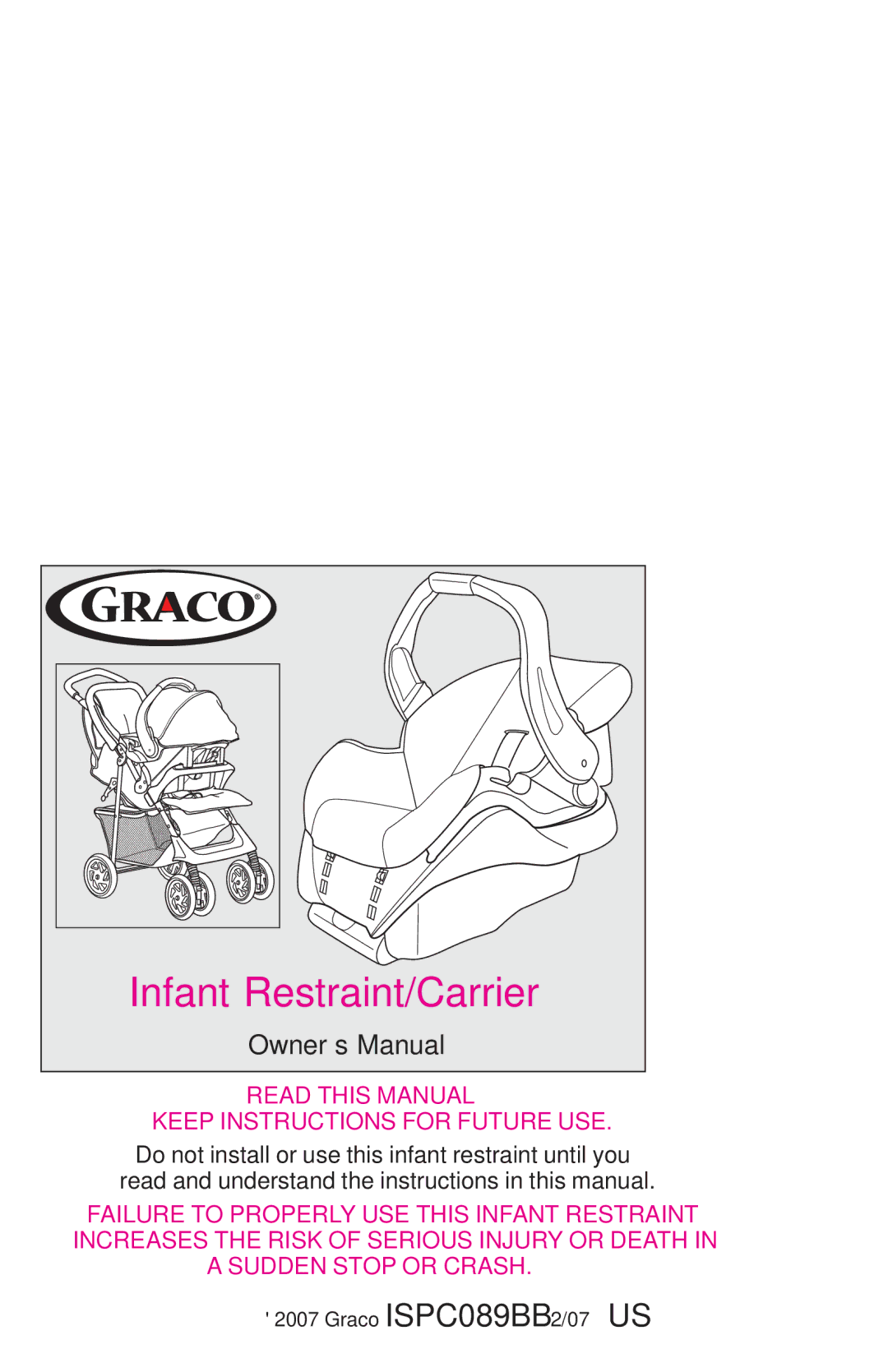 Graco 1752033, ISPA273AB owner manual Infant Restraint/Carrier 