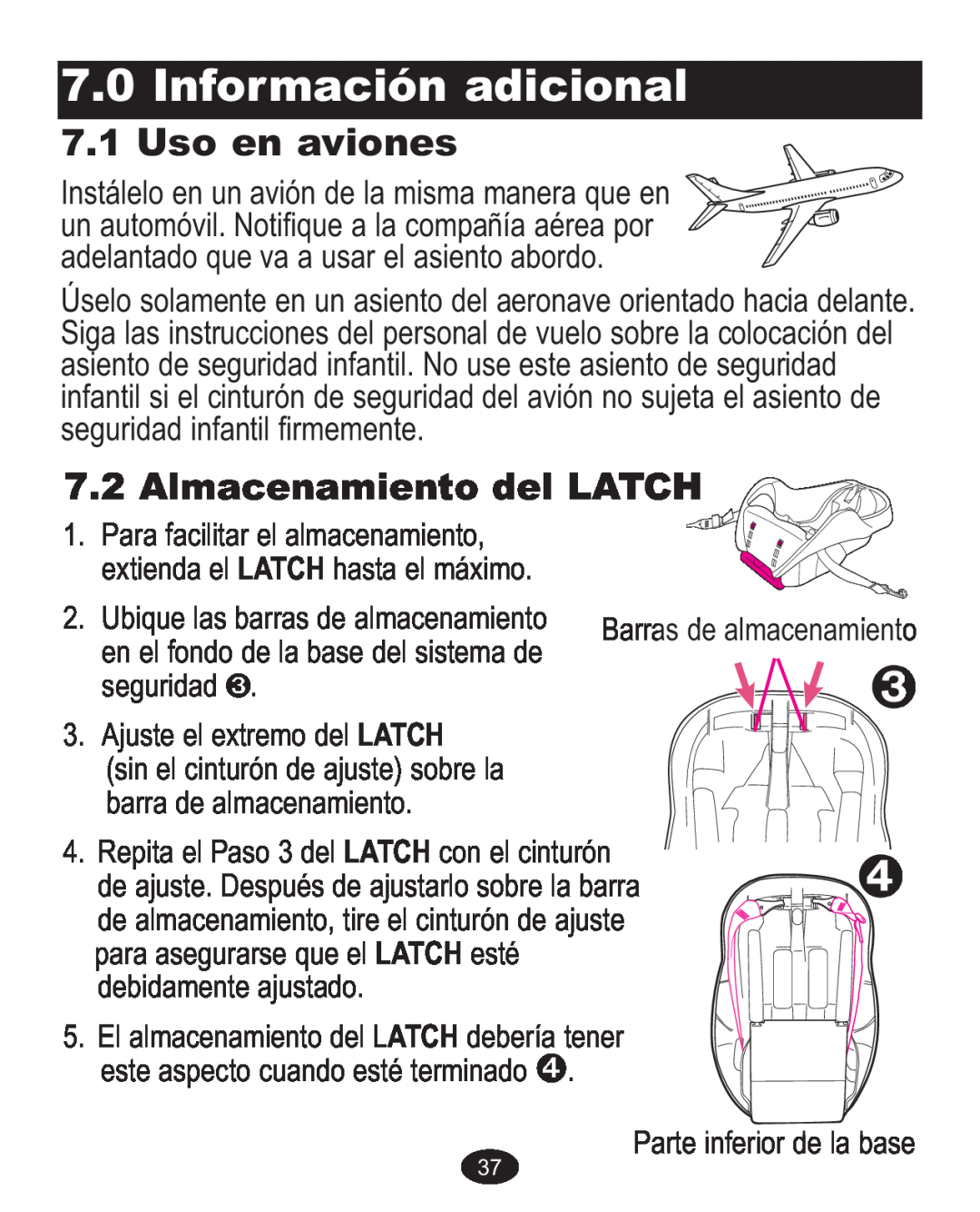 Graco ISPA338AA owner manual Información adicional, Uso en aviones, Almacenamiento del LATCH 