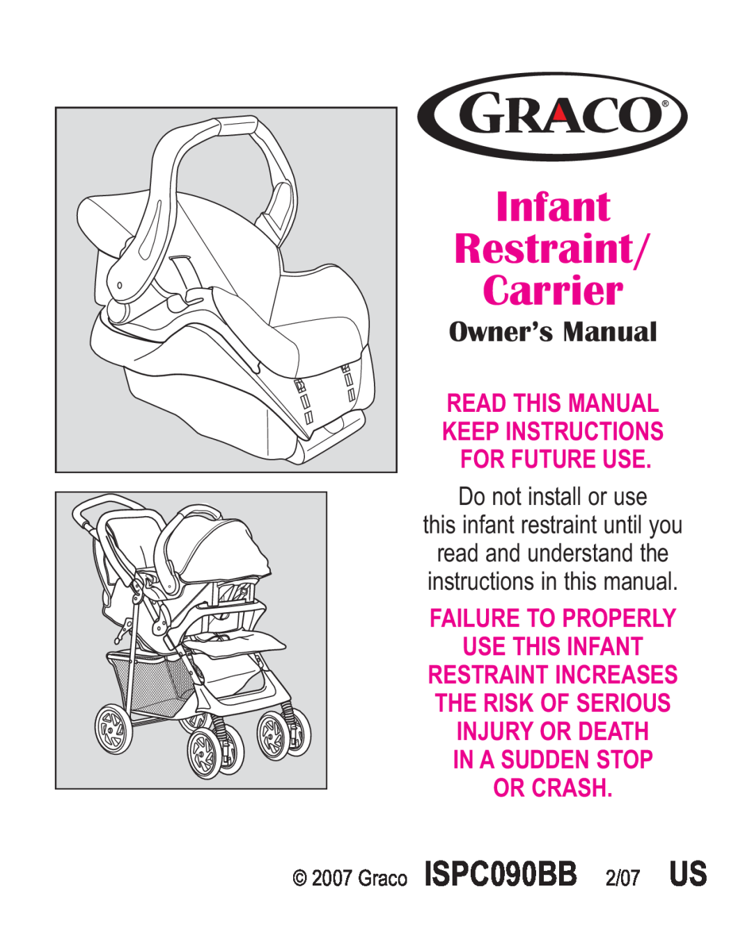 Graco ISPA338AA owner manual Infant Restraint Carrier, Owner’s Manual, Read This Manual Keep Instructions For Future Use 