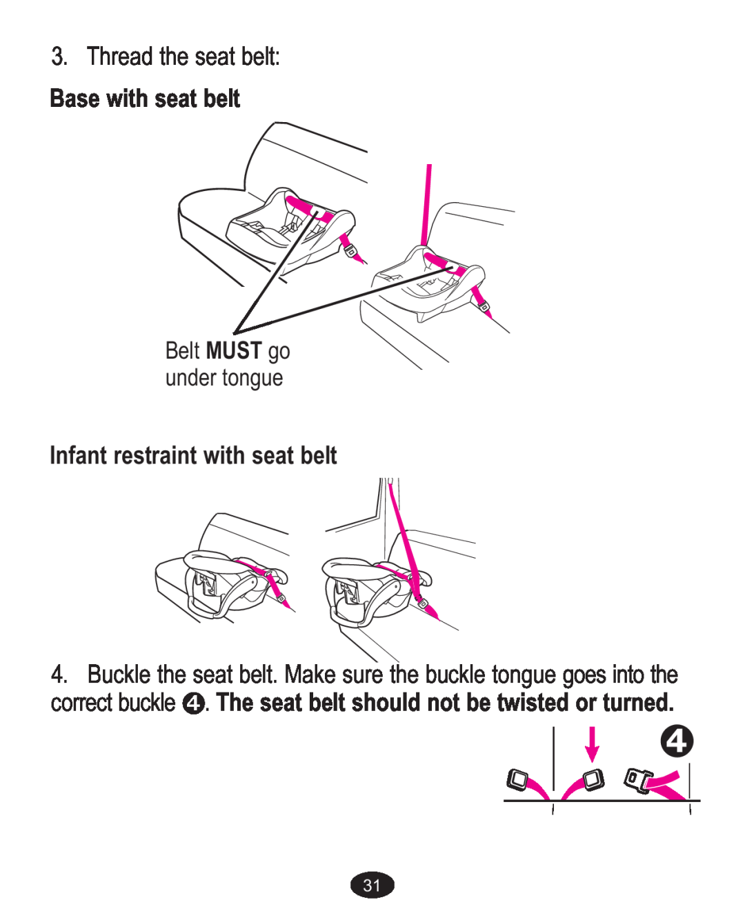 Graco ISPA338AA owner manual Thread the seat belt, Base with seat belt, Infant restraint with seat belt 