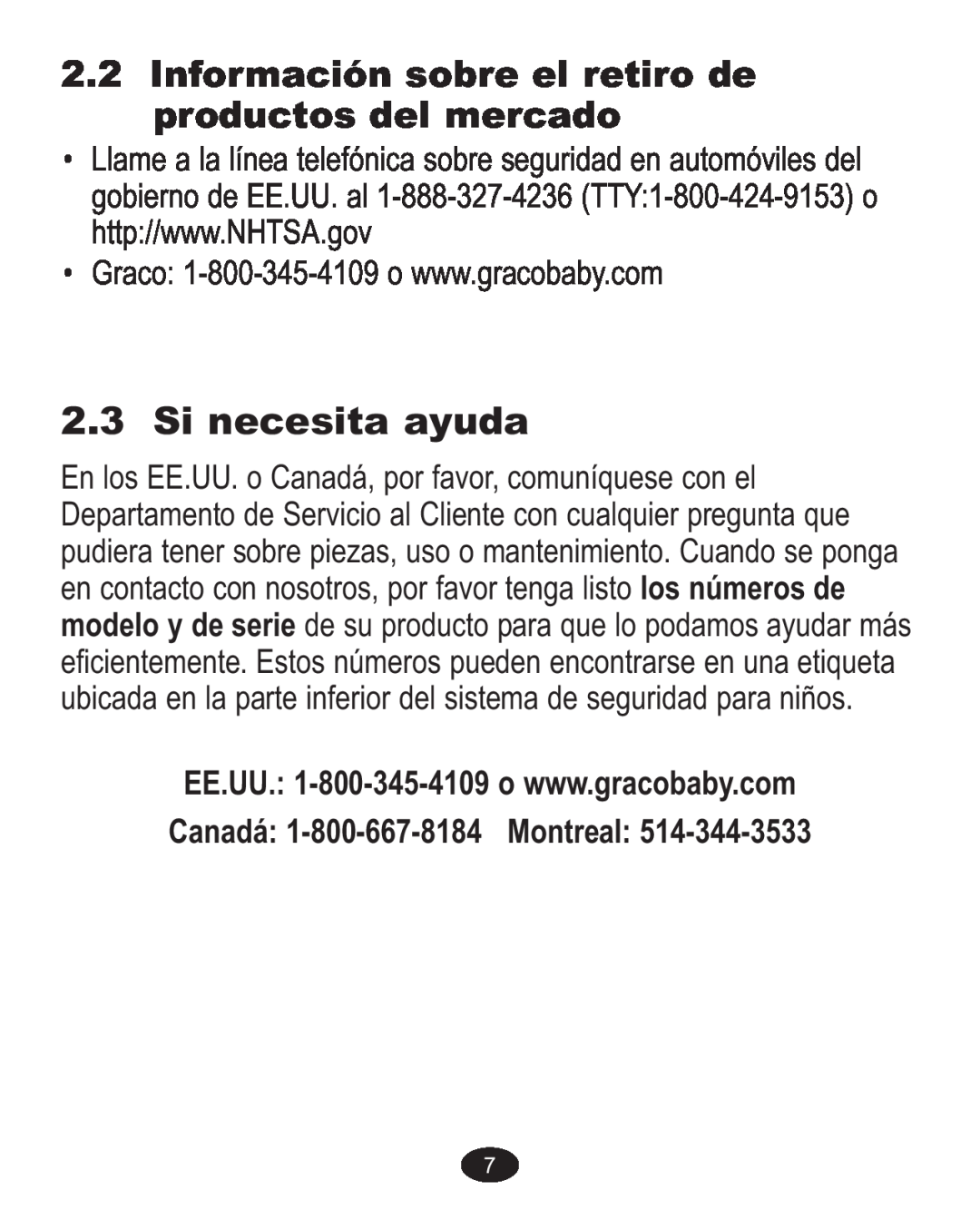 Graco ISPA338AA owner manual Si necesita ayuda, Información sobre el retiro de productos del mercado 