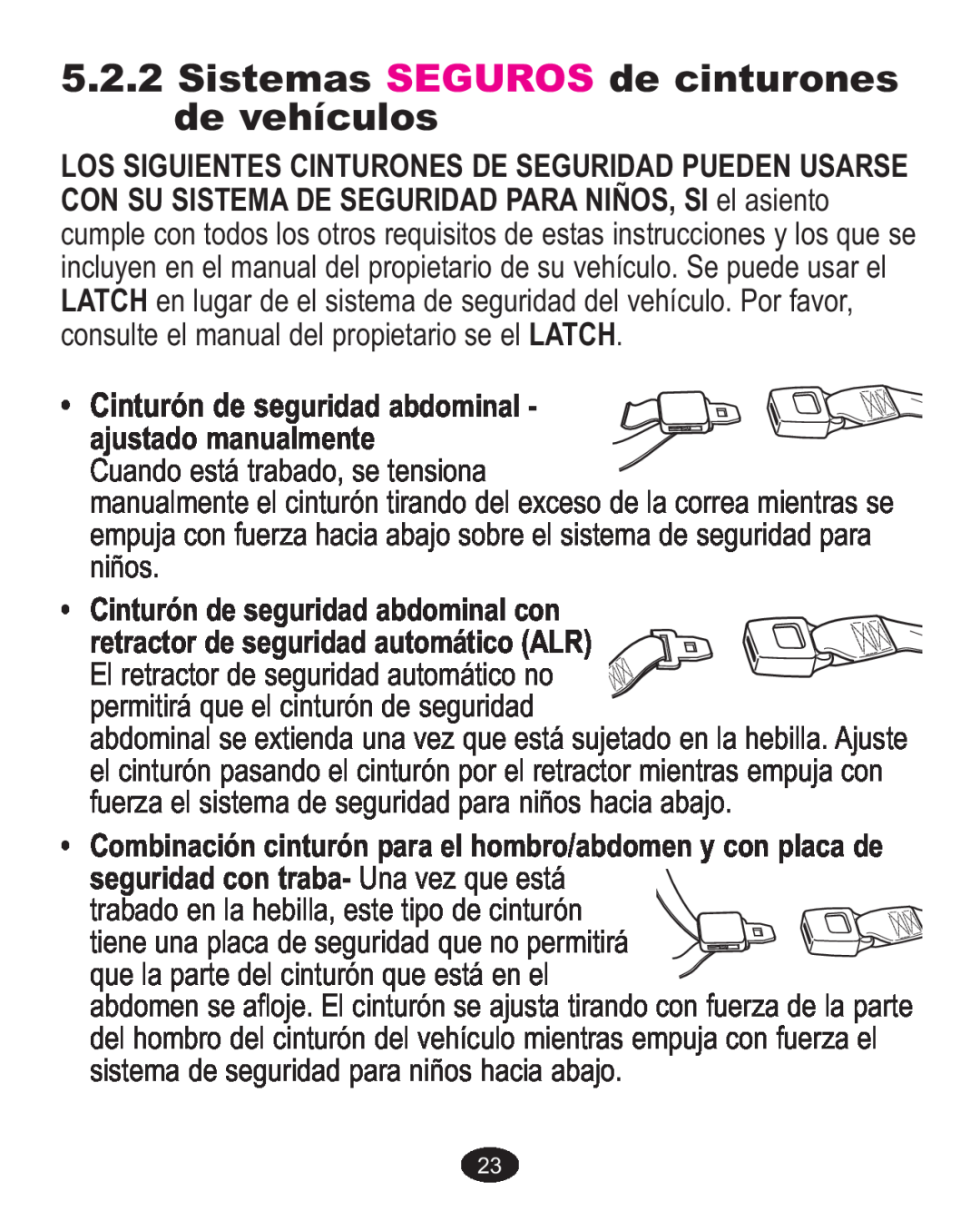 Graco ISPA338AA owner manual Sistemas SEGUROS de cinturones de vehículos 