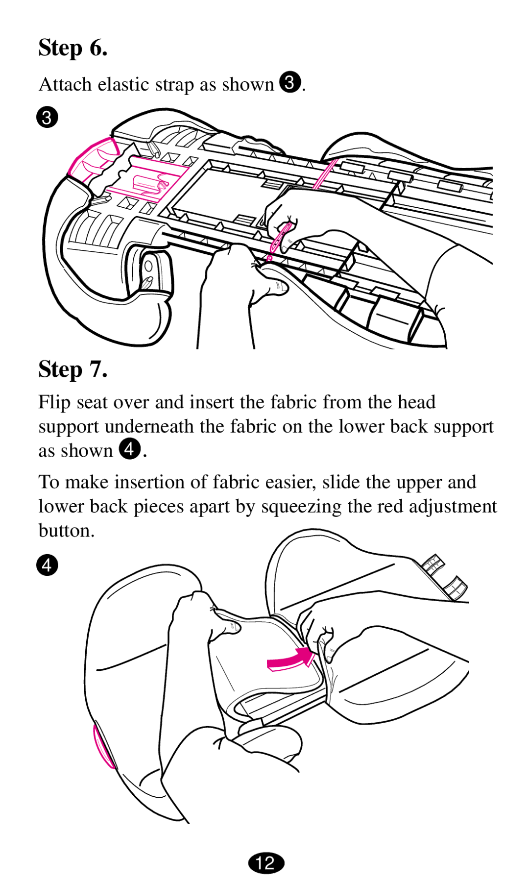 Graco ISPB004HB owner manual Attach elastic strap as shown 