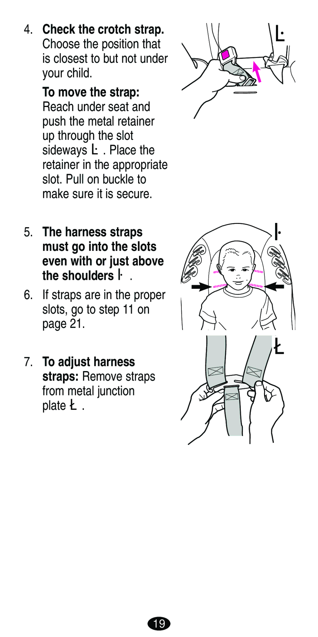 Graco ISPB007BD manual If straps are in the proper slots, go to on, From metal junction plate  