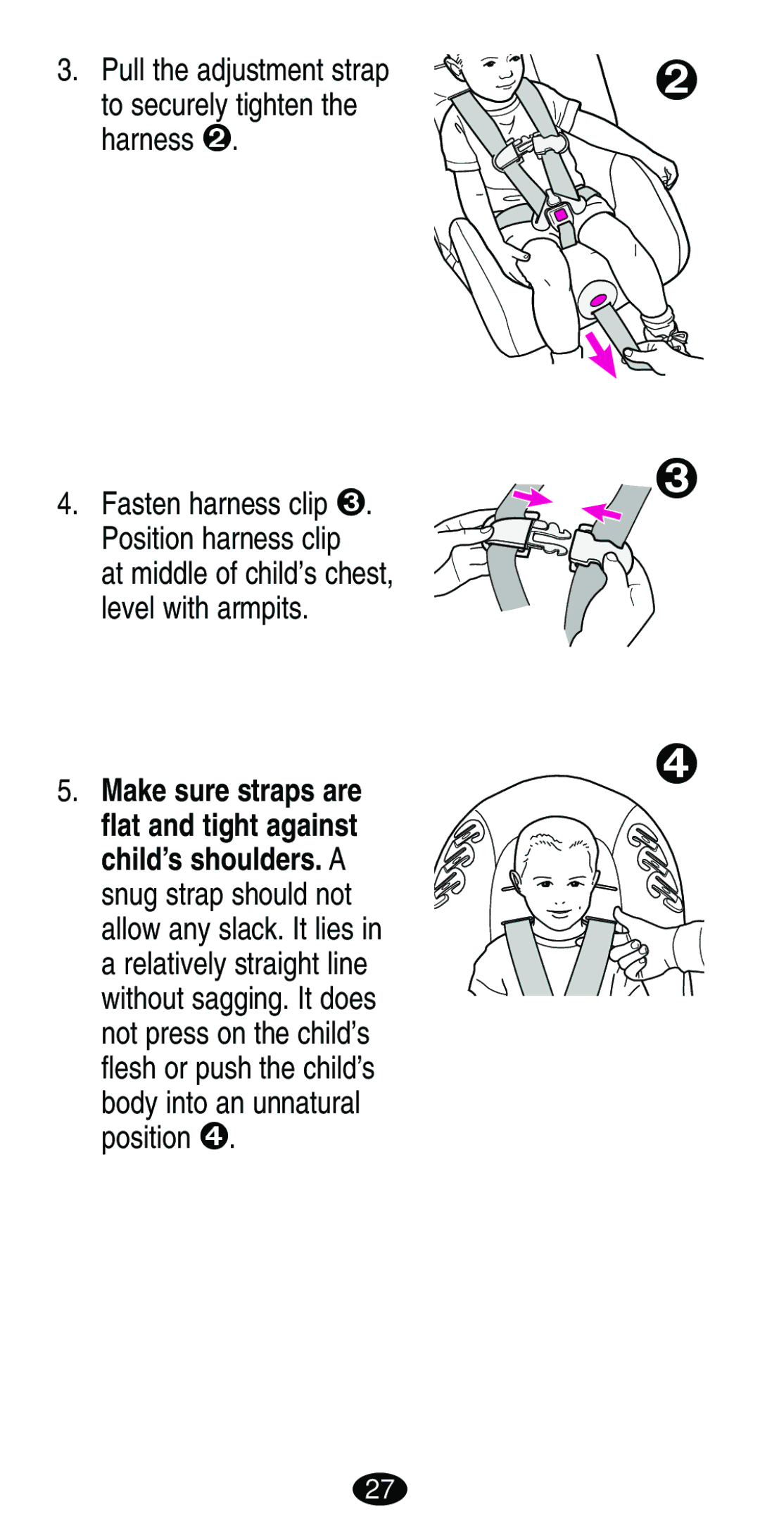 Graco ISPB007BD manual To securely tighten the harness š 